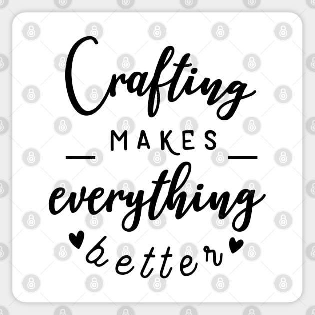 Craft Series: Crafting Makes Everything Better Sticker by Jarecrow 